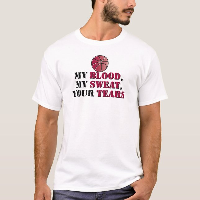 Mein Blut, mein Schweiß, Ihre Risse - Basketball T-Shirt (Vorderseite)