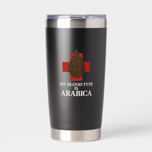 Mein Bluttyp ist Arabica Premium Thermal Tumbler Thermobecher (Vorderseite)
