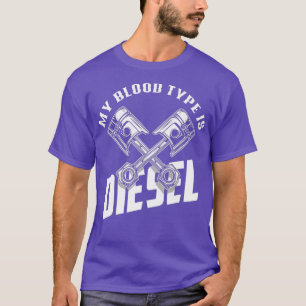 Mein Bluttyp ist Diesel - Diesel Mechanische Gesch T-Shirt