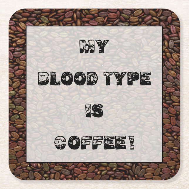 MEIN BLUTTYP IST KAFFEE! RECHTECKIGER PAPPUNTERSETZER (Vorderseite)