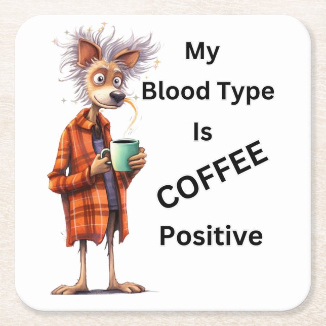 MEIN BLUTTYP IST KAFFEPOSITIV RECHTECKIGER PAPPUNTERSETZER (Vorderseite)