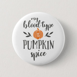 Mein Bluttyp ist Pumpkin Gewürz Button
