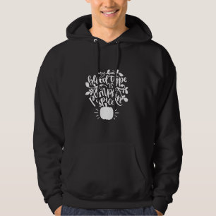 Mein Bluttyp ist Pumpkin Gewürz Funny Fall Hallowe Hoodie