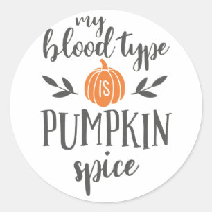 Mein Bluttyp ist Pumpkin Gewürz Runder Aufkleber