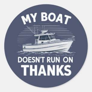 Mein Boot läuft nicht auf Bootseignern Runder Aufkleber