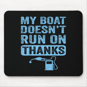 Mein Boot läuft nicht auf Dankeschön Bootgeschenke Mousepad