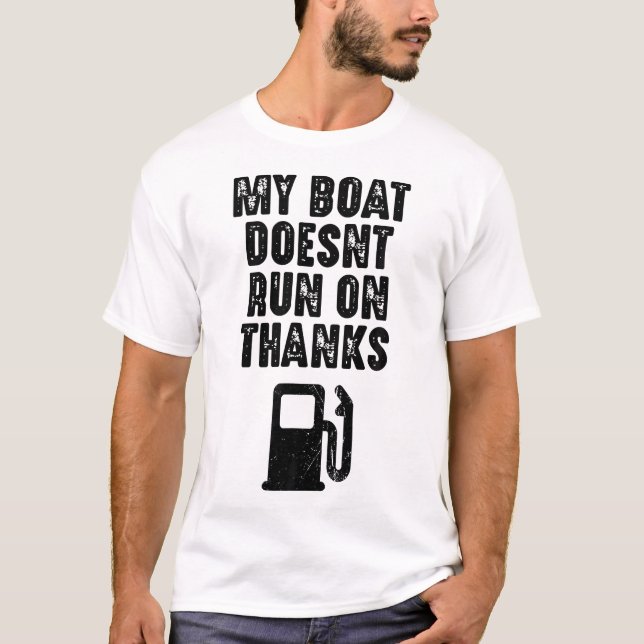 Mein Boot läuft nicht auf Dankeschön Bootgeschenke T-Shirt (Vorderseite)