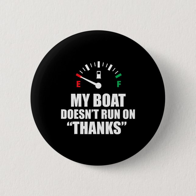 Mein Boot läuft nicht auf sonnigen Redewendungen Button (Vorderseite)