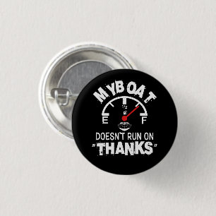 Mein Boot läuft nicht aus DANK, der lustige Kapitä Button