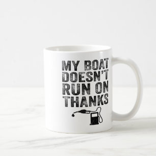 Mein Boot läuft nicht mit Danke-Bootsgeschenken fü Kaffeetasse