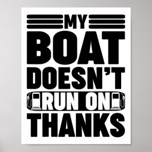 Mein Boot läuft nicht mit Danke Lustige Bootsfahrt Poster