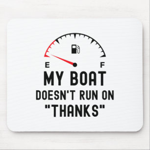 Mein Boot läuft nicht mit Danke Lustiges Bootfahre Mousepad