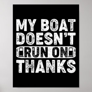 Mein Boot läuft nicht mit Dankesbooten für das eig Poster