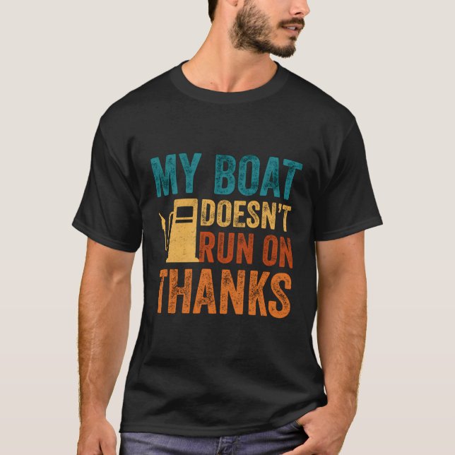 Mein Boot läuft nicht weiter, danke für die Bootsb T-Shirt (Vorderseite)