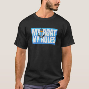 Mein Boot meine Regel Segelboot Segelschiff Kapt T-Shirt