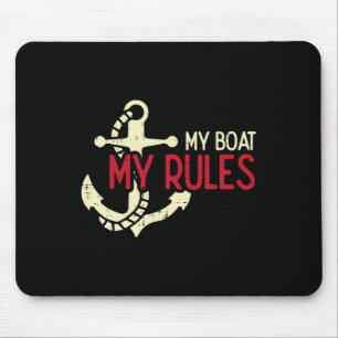 Mein Boot, meine Regeln Anker Cooler Besitzer Segl Mousepad