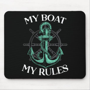 Mein Boot, meine Regeln Boots Kapitän Anker Bootfa Mousepad