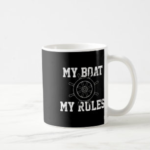 Mein Boot, meine Regeln, Boots Kapitän Lustiges Sh Kaffeetasse