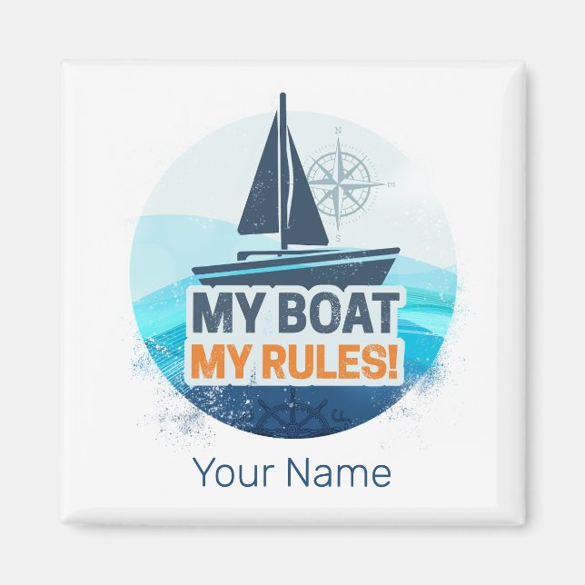 Mein Boot meine Regeln für Captain oder Skipper Vi Magnet (Vorne)