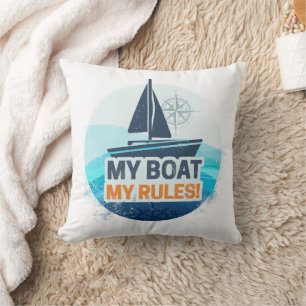 Mein Boot, meine Regeln für Kapitän oder Skipper V Kissen