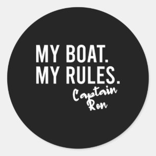 Mein Boot, meine Regeln, Kapitän Ron, personalisie Runder Aufkleber