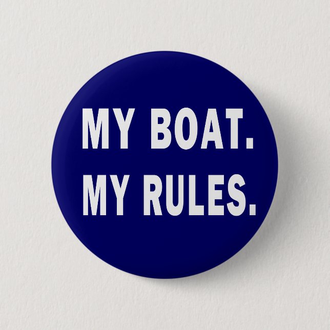 Mein Boot. Meine Regeln - lustige Bootfahrt Button (Vorderseite)