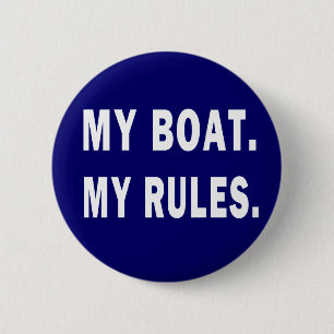 Mein Boot. Meine Regeln - lustige Bootfahrt Button