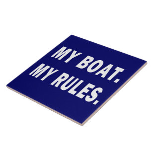 Mein Boot. Meine Regeln - lustige Bootfahrt Fliese