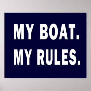 Mein Boot. Meine Regeln - lustiges Boot Poster