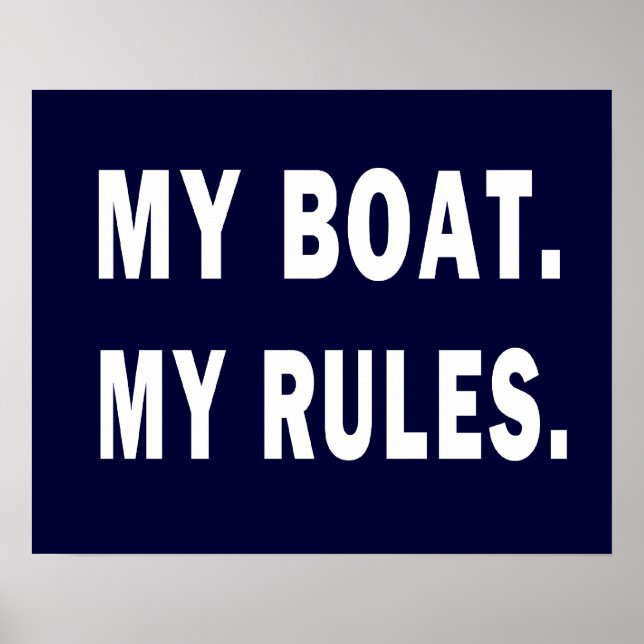 Mein Boot. Meine Regeln - lustiges Boot Poster (Vorne)