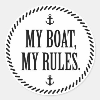 Mein Boot, meine Regeln Runder Aufkleber
