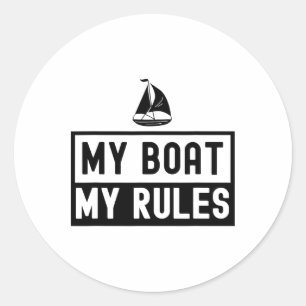 Mein Boot, meine Regeln, Yacht, Bootsfahrt, Kapitä Runder Aufkleber