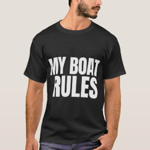 Mein Boot regelt Angler Humor Zitat T-Shirt