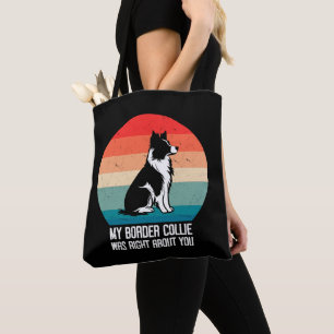 Mein Border Collie hatte recht mit dir, Hund Retro Tasche