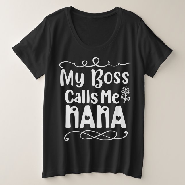 Mein Bose nennt mich Nana Große Größe T-Shirt (Design vorne)