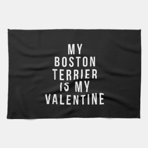 Mein Boston Terrier ist mein Valentine T-Shirt Geschirrtuch