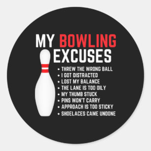 Mein Bowling entschuldigt Bowler Funny Bowling Dam Runder Aufkleber