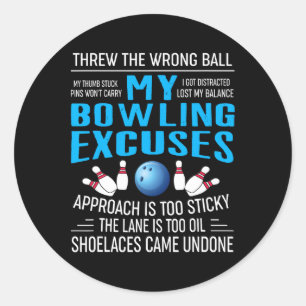 Mein Bowling entschuldigt Bowling T Shirts Funny B Runder Aufkleber
