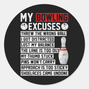 Mein Bowling entschuldigt Funny Bowler Runder Aufkleber