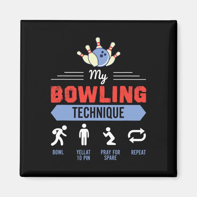 Mein Bowling Technique Bowling Funny Bowler Gesche Magnet (Vorne)