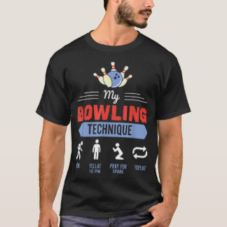 Mein Bowling Technique Bowling Funny Bowler Gesche T-Shirt