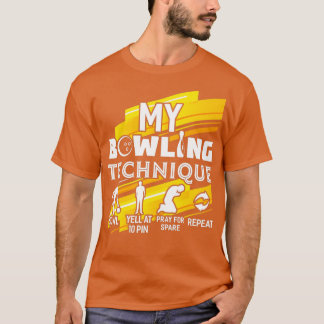 Mein Bowling Technique Funny Bowler Bowling T-Shirt