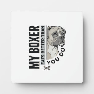 Mein Boxer frisst besser als du Hundeliebhaber-Shi Fotoplatte