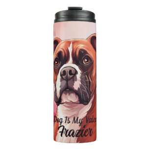 Mein Boxerhund ist mein Personalisierter Valentinn Thermosbecher