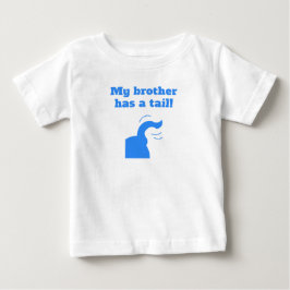 Mein Bruder hat einen Schwanz Baby T-shirt