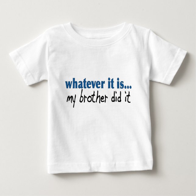 Mein Bruder hat es getan Baby T-shirt (Vorderseite)