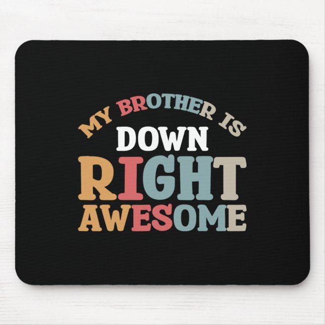Mein Bruder hat recht Phantastisch Mousepad (Vorne)