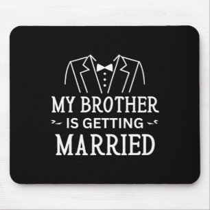 Mein Bruder heiratet Geschwister auf der Hochzeit Mousepad