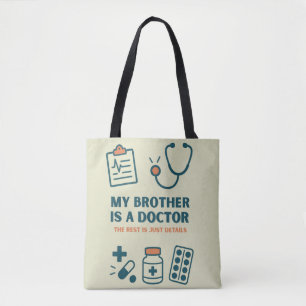 Mein Bruder ist Ärztin - Funny & Proud Familie Des Tasche