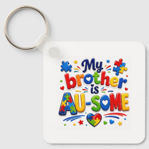 Mein Bruder ist AU-SOME Autismus-Bewusstsein Schlü Schlüsselanhänger